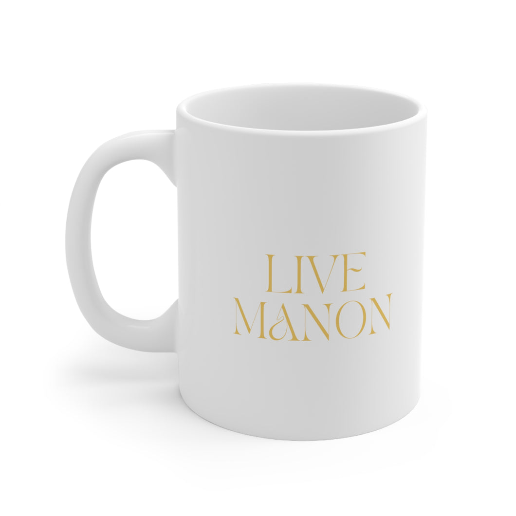 Live Manon | Ceramic Mug 11oz