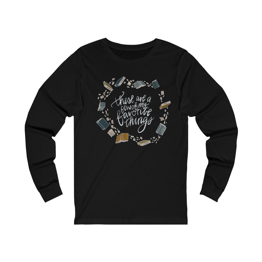 These are a few of my Favorite Things | All Night Reader | Long Sleeve Tee