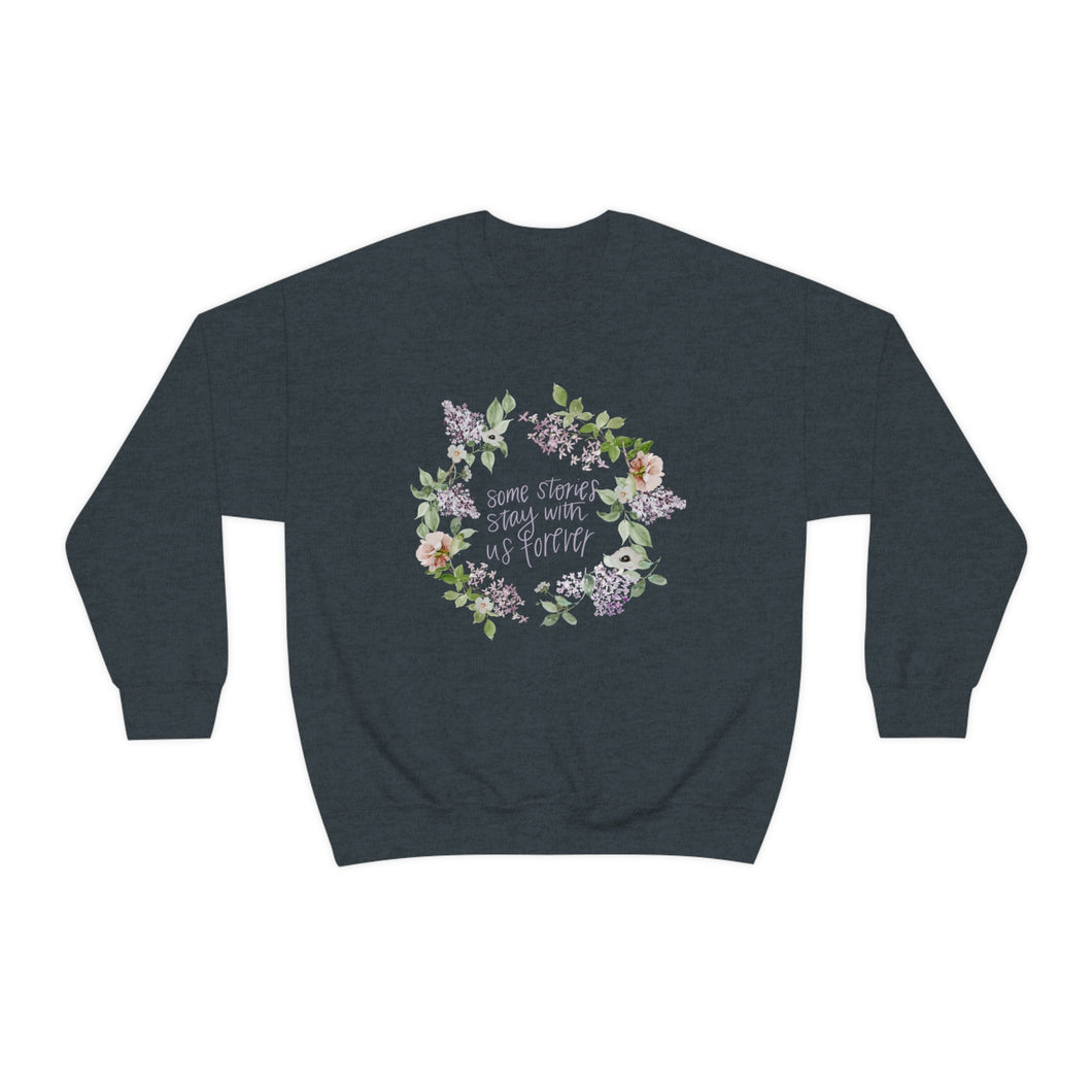 Some Stories Stay With us Forever | Crewneck Sweatshirt