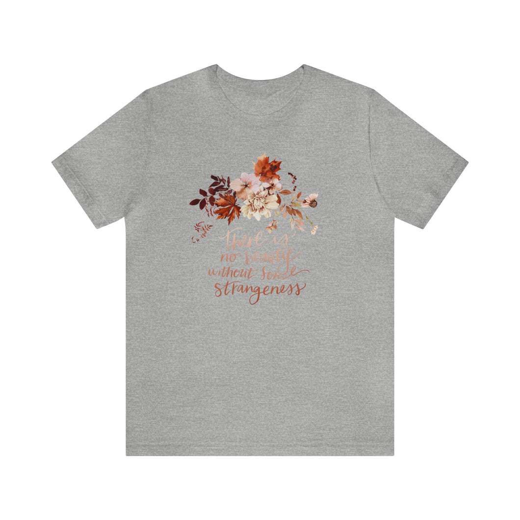 There is no Beauty Without Some Strangeness | Folklore | Tee