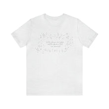 Load image into Gallery viewer, To All the Stars Tee
