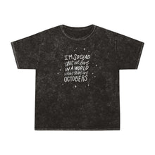 Load image into Gallery viewer, In a World with Octobers Mineral Wash T-Shirt
