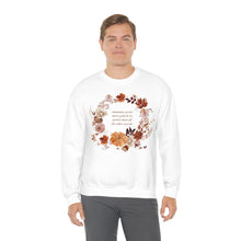 Load image into Gallery viewer, Autumn Carries More Gold in its Pocket Than all the Other Seasons Crewneck
