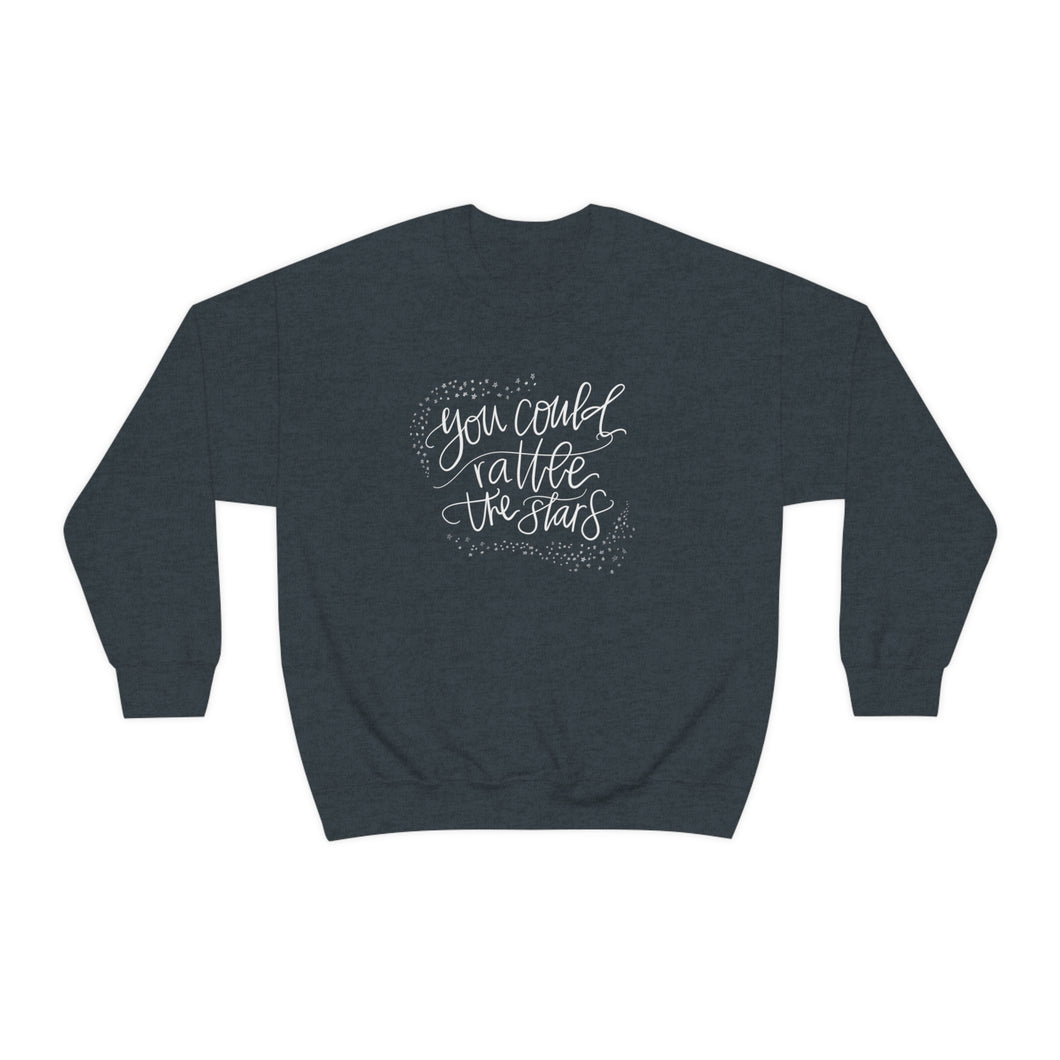 You Could Rattle the Stars | Crewneck Sweatshirt