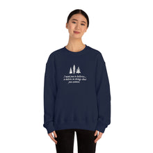 Load image into Gallery viewer, I Want You to Believe | Crewneck Sweatshirt
