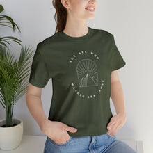 Load image into Gallery viewer, Not All Who Wander Are Lost Tee
