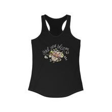 Load image into Gallery viewer, Girl, You Bloom Racerback Tank
