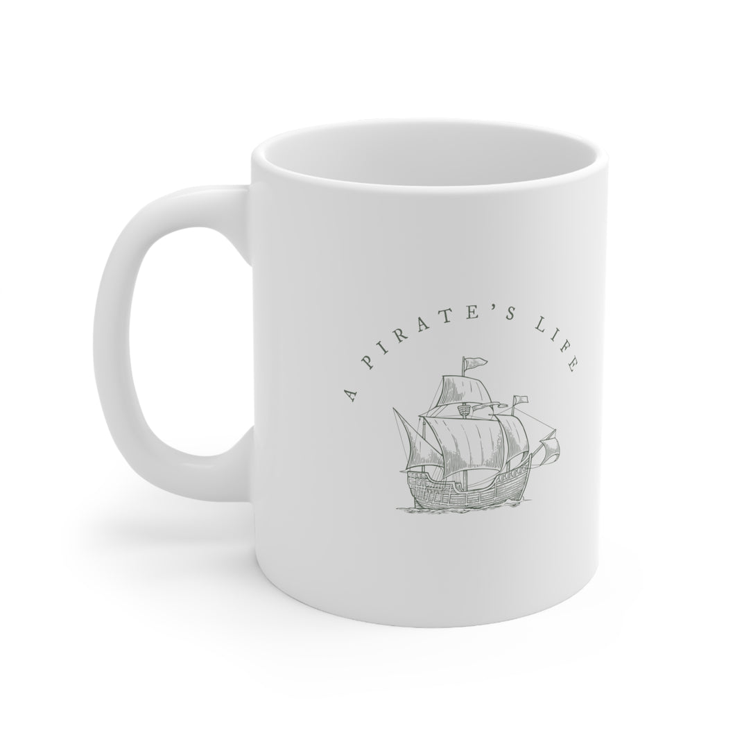 A Pirate's Life | Ceramic Mug 11oz