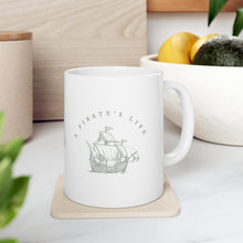 Load image into Gallery viewer, A Pirate&#39;s Life | Ceramic Mug 11oz
