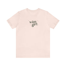 Load image into Gallery viewer, Wise Girl Tee
