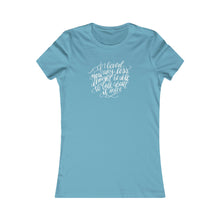 Load image into Gallery viewer, If I Loved you any Less | Women&#39;s Tee
