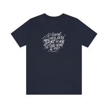 Load image into Gallery viewer, If I Loved you any Less | Short Sleeve Tee
